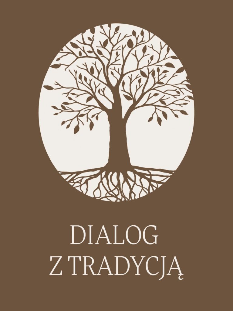 Zaproszenie na konferencję: „Dialog z Tradycją” VII OD TRADYCJI DO ANTYTRADYCJI